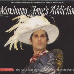 Maximum Jane's Addiction Slip Case Front