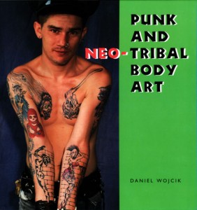 Punk and Neo-Tribal Body Art Cover