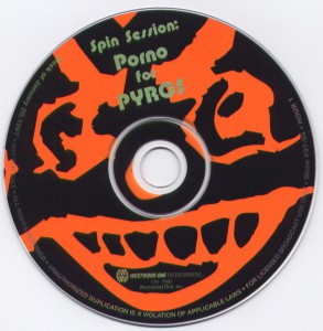 Spin Session: Porno For Pyros Disc