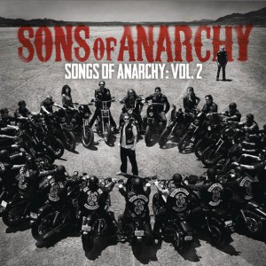 Songs of Anarchy: Vol 2